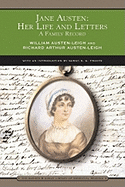 Jane Austen: Her Life and Letters (Barnes & Noble Library of Essential Reading): A Family Record