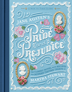 Jane Austen's Pride and Prejudice: A Book-To-Table Classic