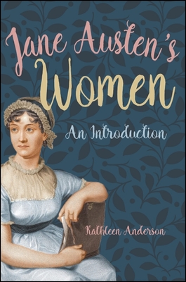 Jane Austen's Women: An Introduction - Anderson, Kathleen