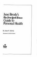 Jane Brody's the New York Times Guide to Personal Health