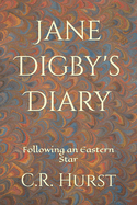 Jane Digby's Diary: Following an Eastern Star