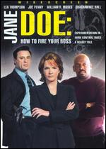 Jane Doe: How to Fire Your Boss - James A. Contner