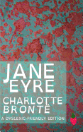 Jane Eyre (Dyslexic-Friendly Edition)