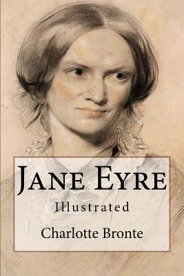 Jane Eyre: Illustrated - Bronte, Charlotte