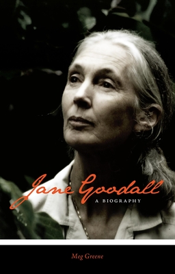 Jane Goodall: A Biography - Greene, Meg