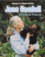 Jane Goodall: Chimpanzee Protector