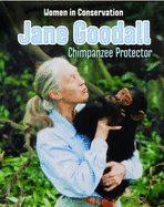 Jane Goodall: Chimpanzee Protector