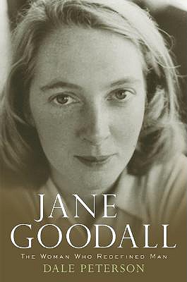 Jane Goodall: The Woman Who Redefined Man - Peterson, Dale