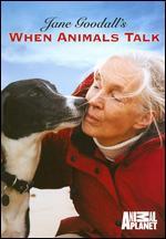 Jane Goodall's When Animals Talk