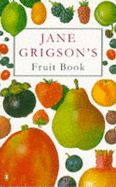 Jane Grigson's Fruit Book