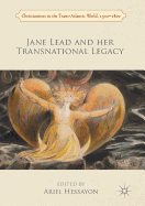 Jane Lead and Her Transnational Legacy