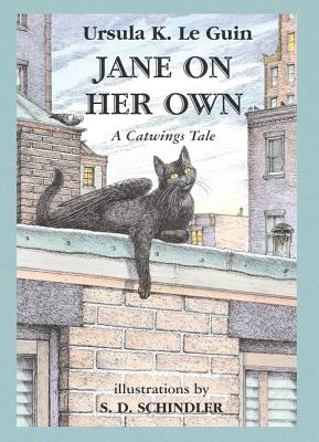 Jane on Her Own: A Catwings Tale: A Catwings - Le Guin, Ursula K