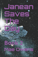 Janean Saves The Day: Book 2