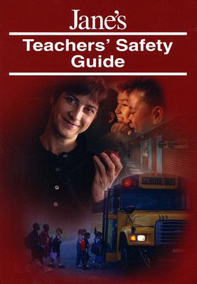 Jane's Teachers' Safety Guide - Duda, Rita (Editor), and Wong, Marleen (Editor), and Thomas, Greg (Editor)