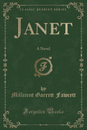 Janet: A Novel (Classic Reprint)