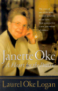Janette Oke: A Heart for the Prairie - Logan, Laurel Oke