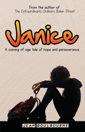 Janice: A Coming of Age Tale of Hope and Perseverance