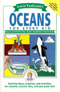 Janice VanCleave's Oceans for Every Kid: Easy Activities That Make Learning Science Fun