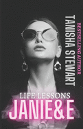 Janie & E: Life Lessons (A Real Ones Series Spinoff)(Interracial Romance)