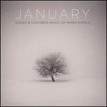 January: Songs & Chamber Music of Mark Rimple