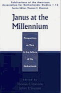 Janus at the Millennium: Perspectives on Time in the Culture of the Low Countries - Shannon, Thomas F (Editor), and Snapper, Johan P (Editor), and Jansma (Contributions by)