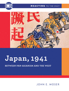 Japan, 1941: Between Pan-Asianism and the West