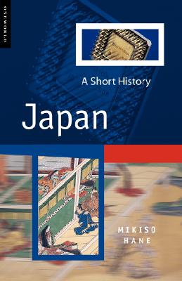 Japan: A Short History - Hane, Mikiso