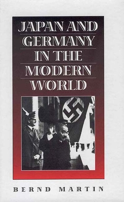 Japan and Germany in the Modern World - Martin, Bernd