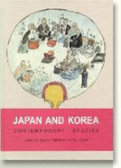 Japan and Korea: Contemporary Studies - Frellesvig, Bjarke (Editor), and Starrs, Roy (Editor)