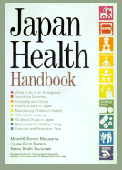 Japan Health Handbook - Shimizu, Louise, and Maruyama, Meredith, and Tsurumaki, Nancy