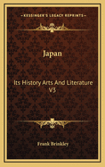 Japan: Its History Arts and Literature V3