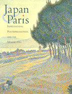 Japan & Paris: Impressionism, Postimpressionism, and the Modern Era - Guth, Christine M E, and Volk, Alicia, and Yamanashi, Emiko