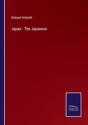 Japan - The Japanese - Hildreth, Richard