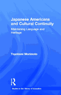 Japanese Americans and Cultural Continuity: Maintaining Language Through Heritage