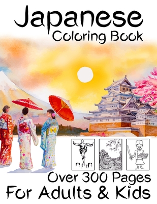Japanese Coloring Book Over 300 Pages for Adults and Kids: Japanese Style Coloring Book Such As Dragons, Castle, Koi Carp Fish Tattoo Designs and More! - Publications, Jh Human