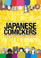 Japanese Comickers: Draw Anime and Manga Like Japan's Hottest Artists