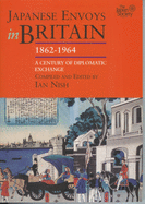Japanese Envoys in Britain, 1862-1964