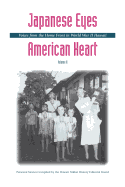 Japanese Eyes, American Heart, Volume II: Voices from the Home Front in World War II Hawaii