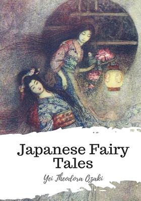 Japanese Fairy Tales - Ozaki, Yei Theodora