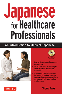 Japanese for Healthcare Professionals: An Introduction to Medical Japanese (Audio Included) - Osuka, Shigeru