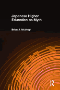 Japanese Higher Education as Myth