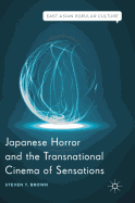 Japanese Horror and the Transnational Cinema of Sensations