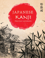 Japanese Kanji Practice Notebook: Hand Drawn Japanese Landscape Cover - Genkouyoushi Notebook - Japanese Kanji Practice Paper Calligraphy Writing Workbook for Students and Beginners