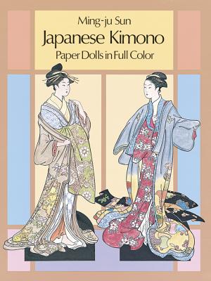 Japanese Kimono Paper Dolls - Sun, Ming-Ju