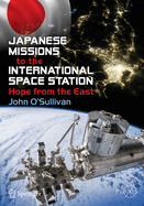 Japanese Missions to the International Space Station: Hope from the East