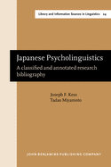 Japanese Psycholinguistics: A Classified and Annotated Research Bibliography