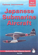 Japanese Submarine Aircraft - Januszewski, Tadeusz