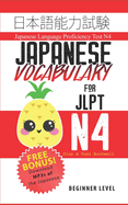Japanese Vocabulary for JLPT N4: Master the Japanese Language Proficiency Test N4