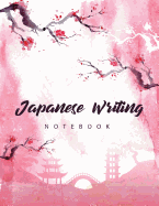 Japanese Writing Notebook: Genkoyoushi Paper Writing Japanese Character Kanji Hiragana Katakana Language Workbook Study Teach Learning Home School 8.5x11 Inches 120 Pages