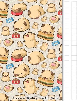 Japanese Writing Practice Book: Kawaii Pugs Themed Genkouyoushi Paper Notebook to Practise Writing Japanese Kanji Characters and Kana Scripts such as Katakana and Hiragana together with this customized Cornell Notes - Company, Japanese Writing Paper
